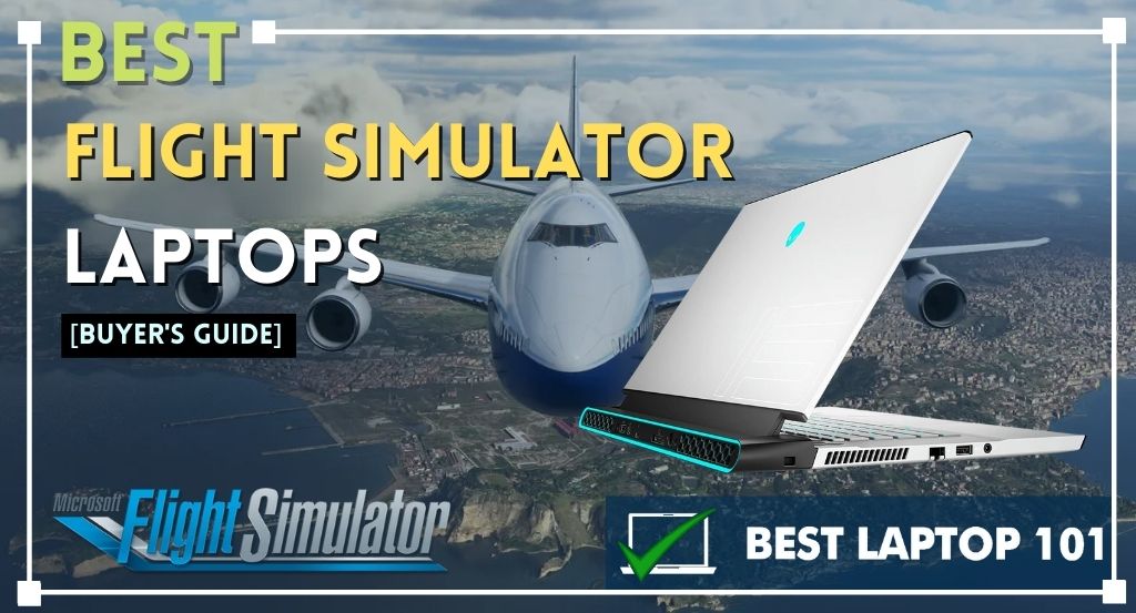Best Laptop For Flight Simulator