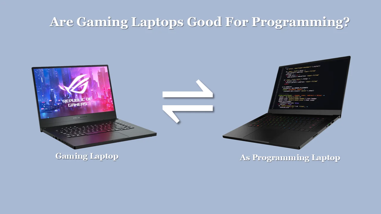 Can Gaming Laptops Be Used For Coding