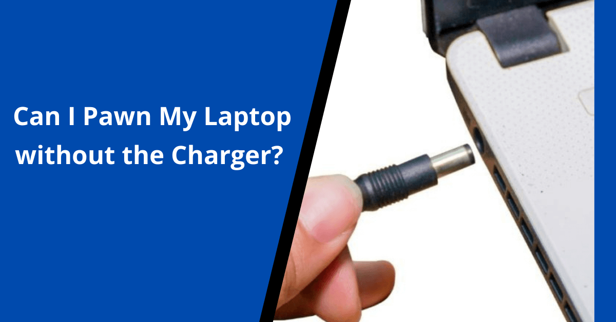 What Is The Best Way To Pawn My Laptop