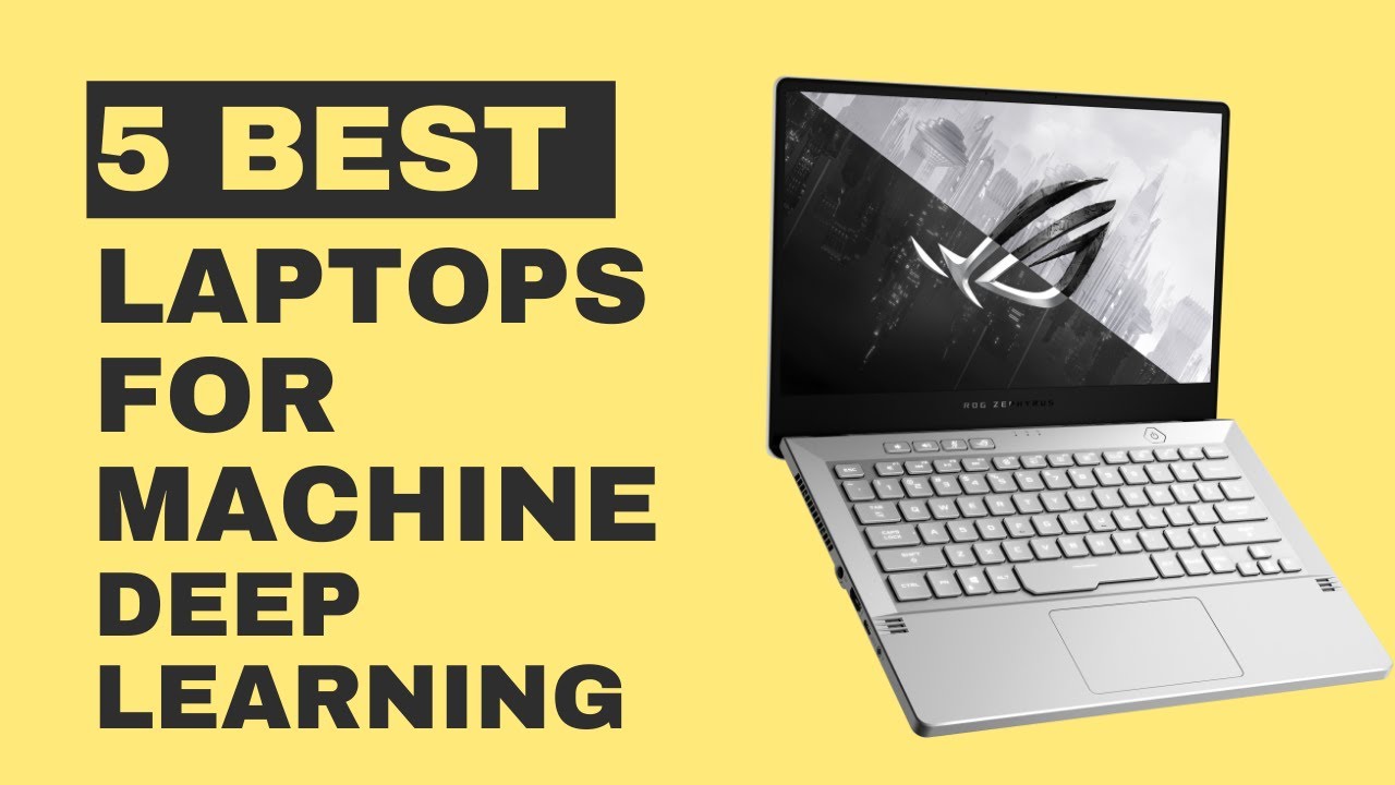 Which Are The Best Laptops For Machine Learning And Deep Learning