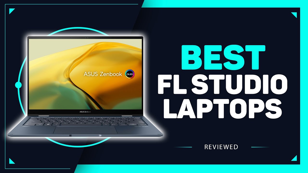 Best Laptops For Fl Studio