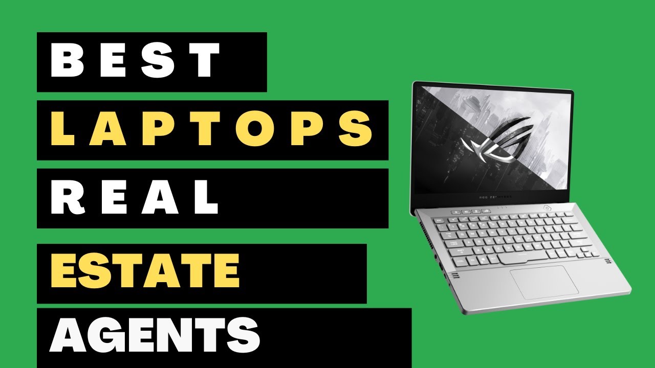 Best Laptops For Realtors