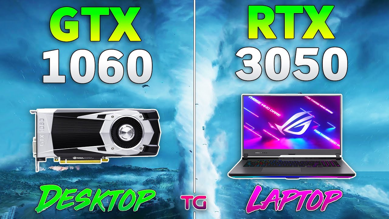 Which Graphic Card Is Better Gtx1060 6Gb Desktop Vs Rtx3050Ti Laptop